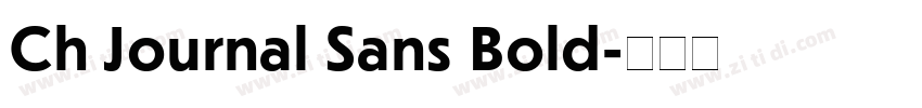 Ch Journal Sans Bold字体转换 Ch Journal Sans Bold字体转换